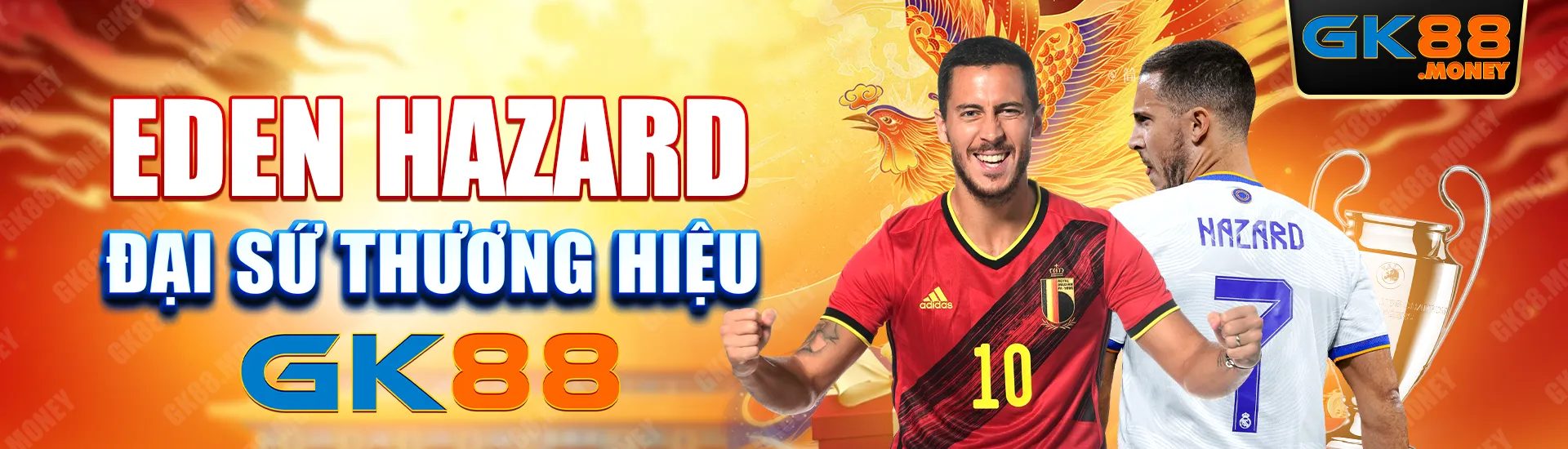 Eden Hazard - Đại sứ thương hiệu của GK88