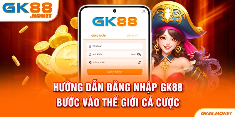 Hướng dẫn đăng nhập GK88