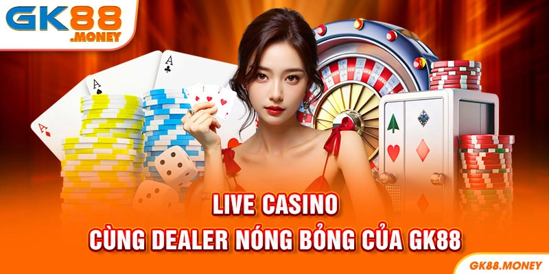 Casino GK88 thu hút rất nhiều lượt truy cập mỗi ngày